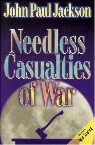 Cover of Needless casualties of war