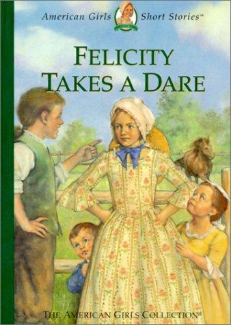 Cover of Felicity Takes a Dare