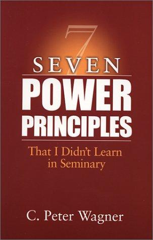 Cover of Seven Power Principles That I Didn't Learn in Seminary