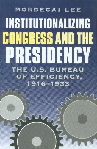Cover of Institutionalizing Congress And the Presidency