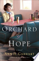 Cover of Orchard of Hope (The Heart of Hollyhill Book #2)
