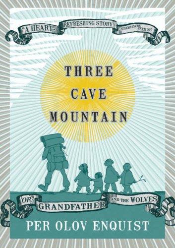 Cover of Three Cave Mountain, Or: Grandfather and the Wolves