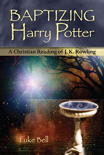 Cover of Baptizing Harry Potter: A Christian Reading of J.K. Rowling