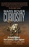 Cover of Mars Rover Curiosity: An Inside Account from Curiosity's Chief Engineer