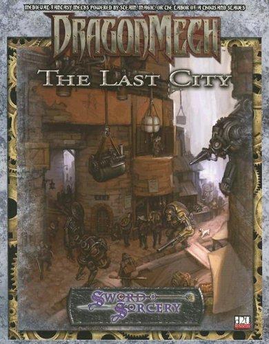 Cover of The Last City (Sword & Sorcery, Dragonmech)
