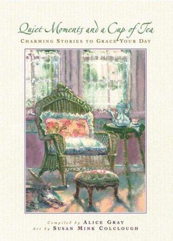 Cover of Quiet moments and a cup of tea