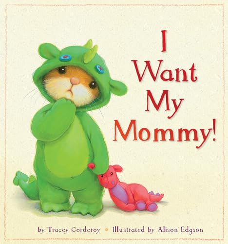 Cover of I Want My Mommy!