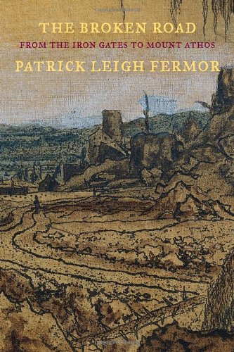 Cover of The Broken Road: From the Iron Gates to Mount Athos