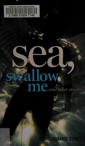 Cover of Sea, swallow me and other stories