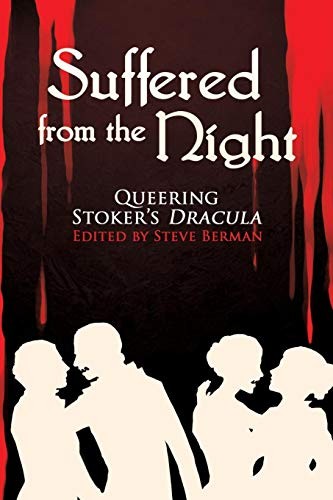 Cover of Suffered from the Night: Queering Stoker's Dracula