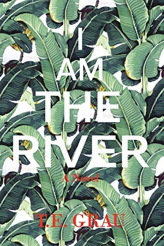 Cover of I Am The River