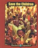 Cover of Save the Children (International Organizations)