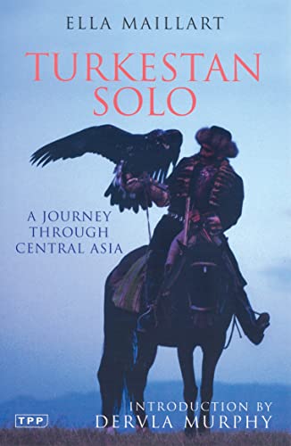 Cover of Turkestan Solo: A Journey Through Central Asia