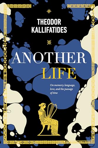 Cover of Another Life: On Memory, Language, Love, and the Passage of Time