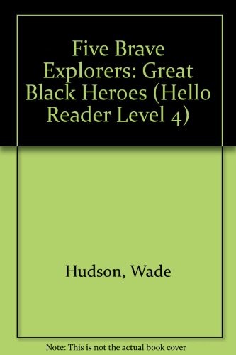 Cover of Five Brave Explorers: Great Black Heroes (Hello Reader Level 4)