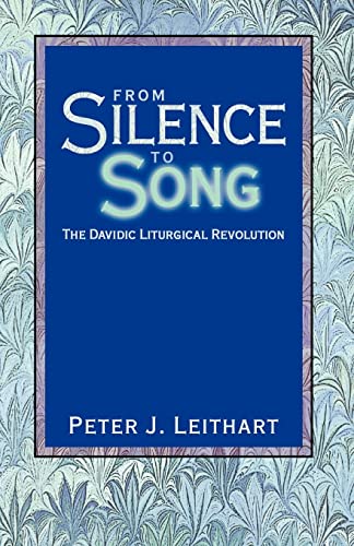 Cover of From Silence to Song: The Davidic Liturgical Revolution