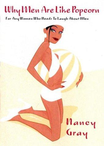 Cover of Why Men Are Like Popcorn