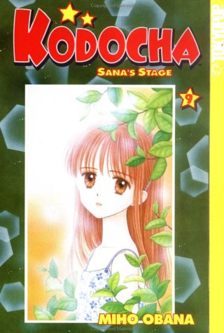 Cover of Kodocha: Sana's Stage, Vol. 9