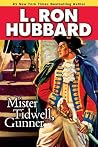 Cover of Mister Tidwell Gunner: A 19th Century Seafaring Saga of War, Self-reliance, and Survival