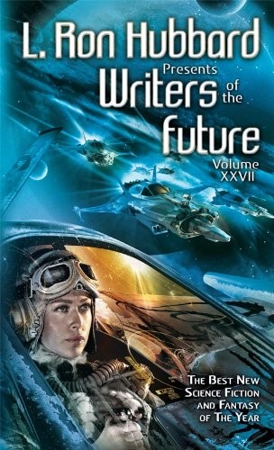 Cover of Writers of the Future 27, Anthology of Science Fiction Short Stories, Collection from Internationally Acclaimed Writing Contest (L. Ron Hubbard Presents Writers of the Future)