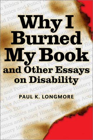 Cover of Why I Burned My Book and Other Essays on Disability (American Subjects)