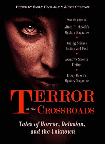 Cover of Terror at the Crossroads: Tales of Horror, Delusion, and the Unknown