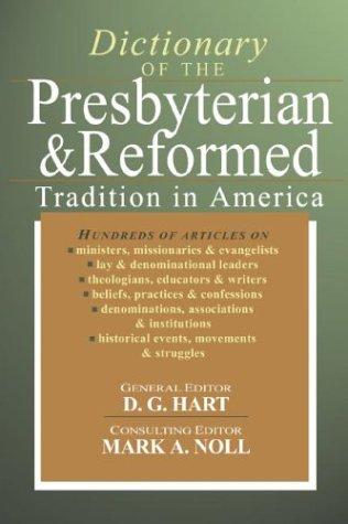 Cover of Dictionary of the Presbyterian and Reformed Tradition in America