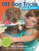 Cover of 101 Dog Tricks, Kids Edition