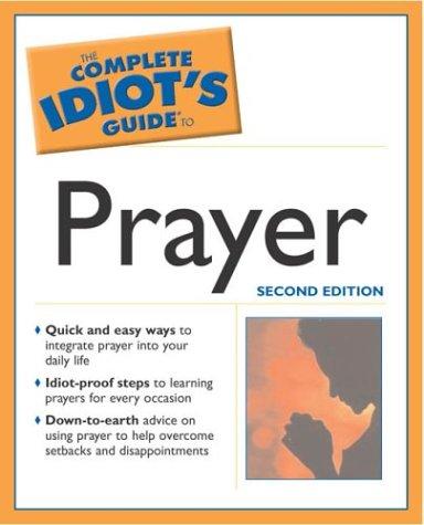 Cover of The complete idiot's guide to prayer