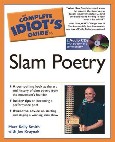 Cover of The complete idiot's guide to slam poetry
