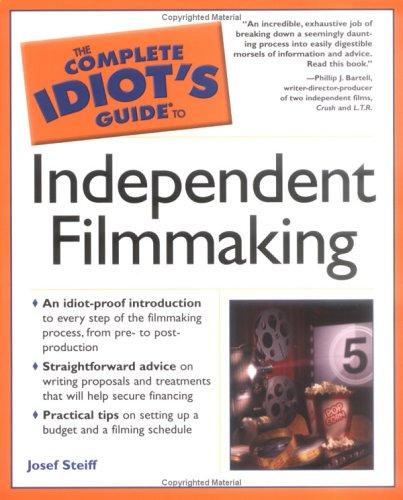 Cover of The Complete Idiot's Guide to Independent Filmmaking