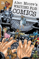 Cover of Alan Moore Writing For Comics