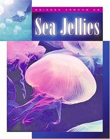 Cover of Sea Jellies (Science Around Us)