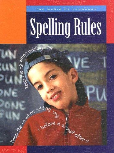Cover of Spelling Rules (The Magic of Language)