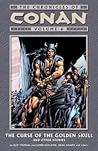 Cover of The Chronicles of Conan, Volume 6: The Curse of the Golden Skull and Other Stories