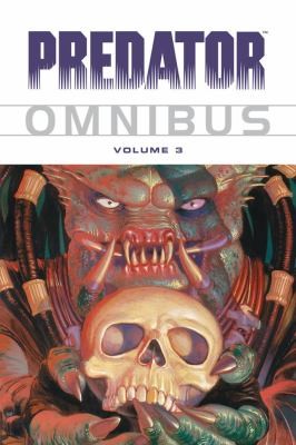 Cover of Predator Omnibus Volume 3
Predator Omnibus