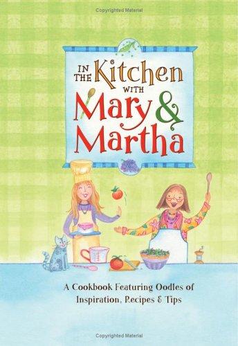 Cover of In the kitchen with Mary & Martha