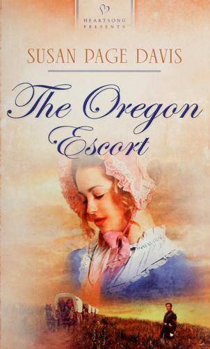 Cover of The Oregon Escort / Susan Page Davis.