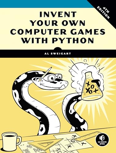 Cover of Invent Your Own Computer Games with Python, 4th Edition