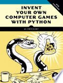 Cover of Invent Your Own Computer Games with Python
