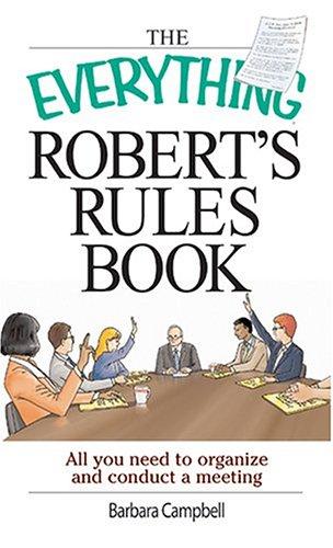 Cover of The Everything Robert's Rules Book: All you need to organize and conduct a meeting