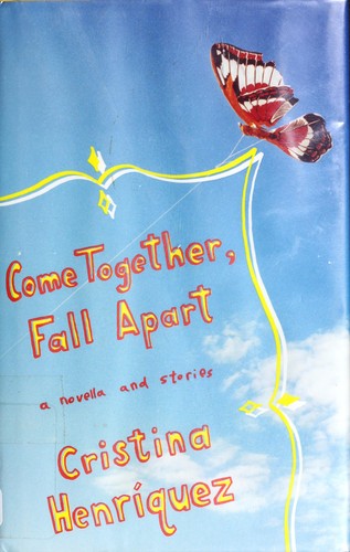 Cover of Come together, fall apart
