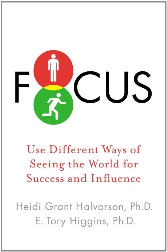 Cover of Focus: Use Different Ways of Seeing the World for Success and Influence