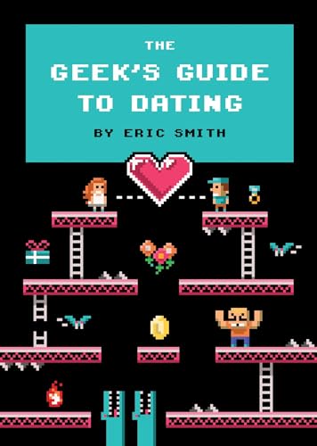 Cover of The geek's guide to dating