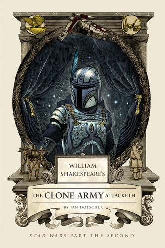 Cover of William Shakespeare's the Clone Army Attacketh