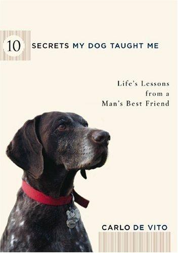 Cover of 10 Secrets My Dog Taught Me