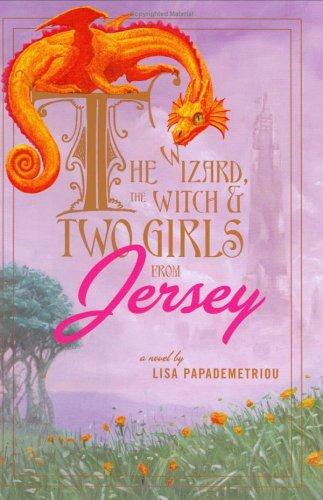 Cover of The Wizard, the Witch, and Two Girls from Jersey