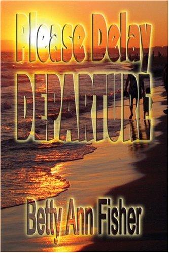 Cover of Please Delay Departure