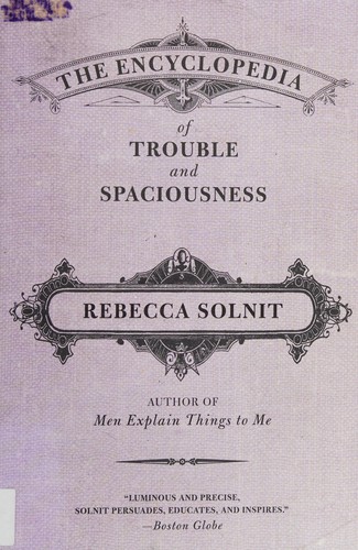 Cover of The encyclopedia of trouble and spaciousness