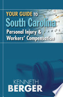 Cover of Your Guide to South Carolina Personal Injury & Workers' Compensation